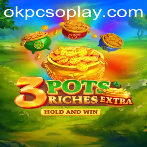 Discovering the Thrills of 3potsExtra: A Game of Strategy and Excitement