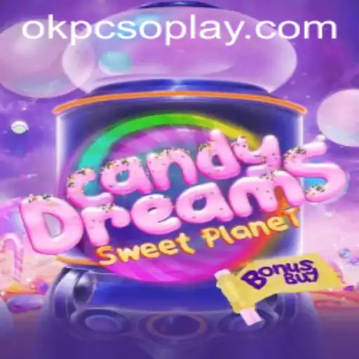 CandyDreamsSweetPlanet: Discover the Enchantment and Rules